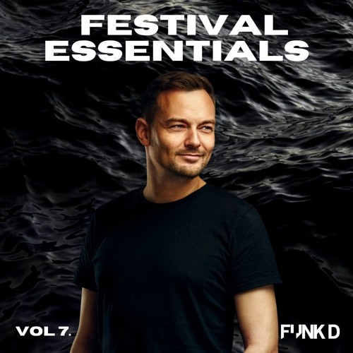 Funk D - Festival Essentials Volume 7