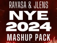 Rayasa & JLENS NYE 2024 Mashup Pack