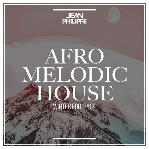 Jean Philippe Afro & Melodic House