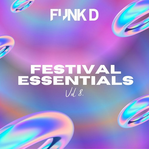 Funk D - Festival Essentials Volume 8