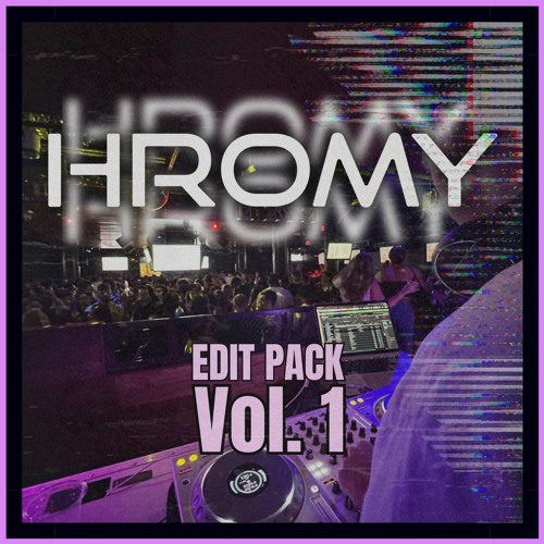 Hromy Edit Pack Volume 1