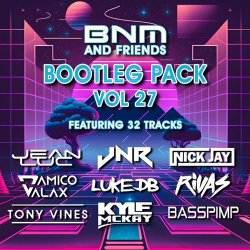 BNM Bootleg Pack Volume 27