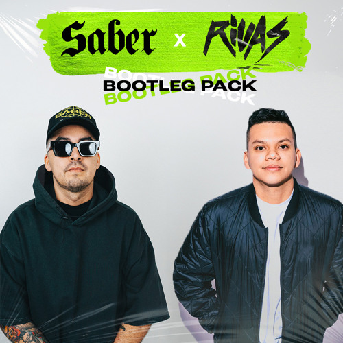 Saber & Rivas Bootleg Pack