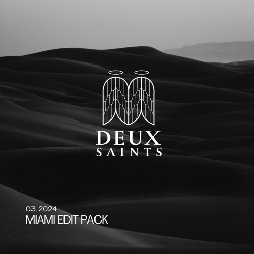 Deux Saints Miami Edit Pack