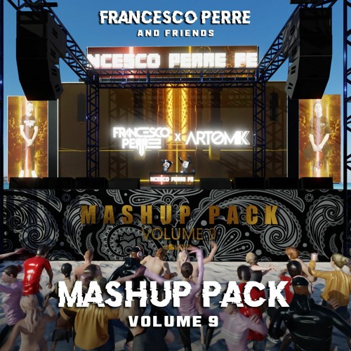 Francesco Perre Mashup Pack Volume 9 Feat Artomik