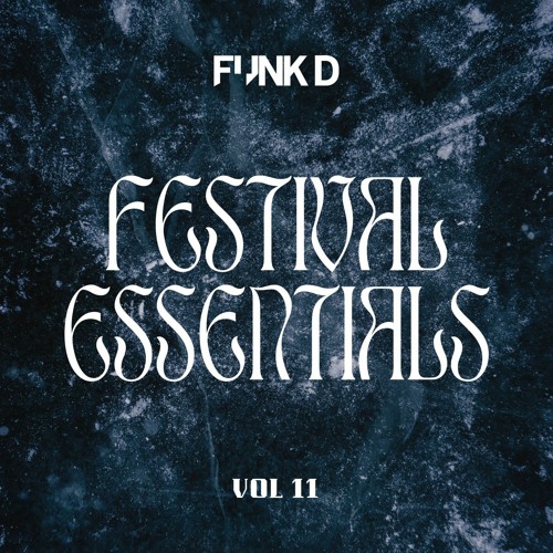 Funk D - Festival Essentials Volume 11