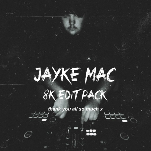 Jayke Mac - 8K Edit Pack