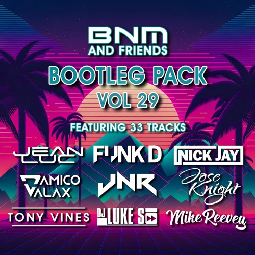 BNM Bootleg Pack Volume 29