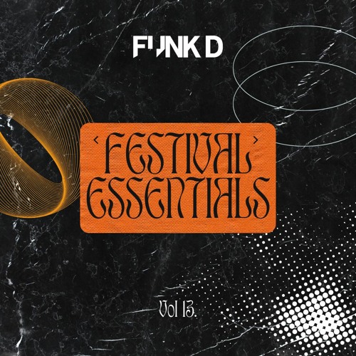 Funk D - Festival Essentials Volume 13