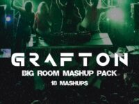 Grafton - Big Room Mashup Pack