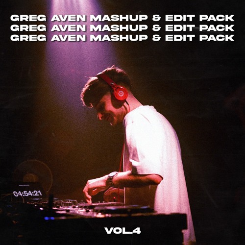 Greg Aven Mashup & Edit Pack Volume 4