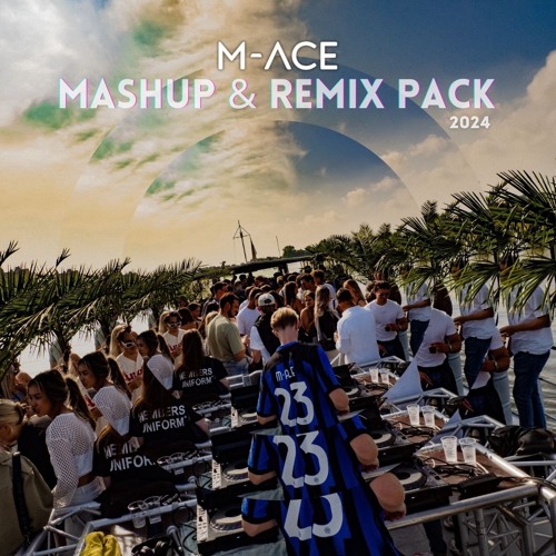 M-ACE Mashup & Remix pack 2024