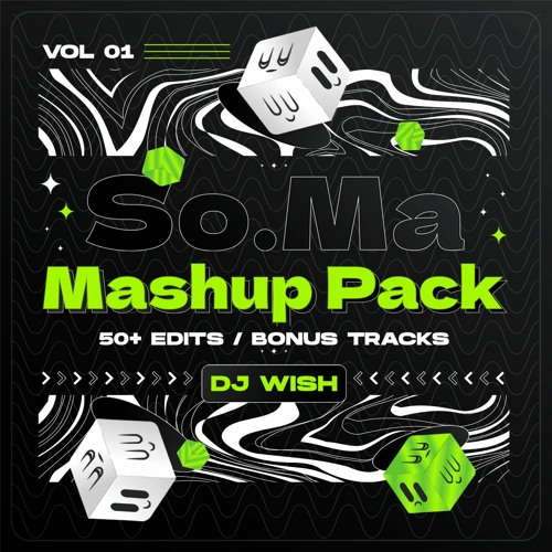 DJ Wish SoMa Mashup Pack