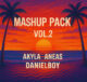 >DanielBoy feat Akyla and Aneas Mashup PACK 2