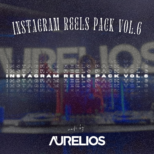 Aurelios Instagram Reels Pack Volume 6