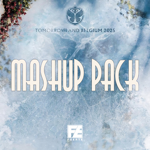 Fuerte Tomorrowland 2025 MashUp Pack