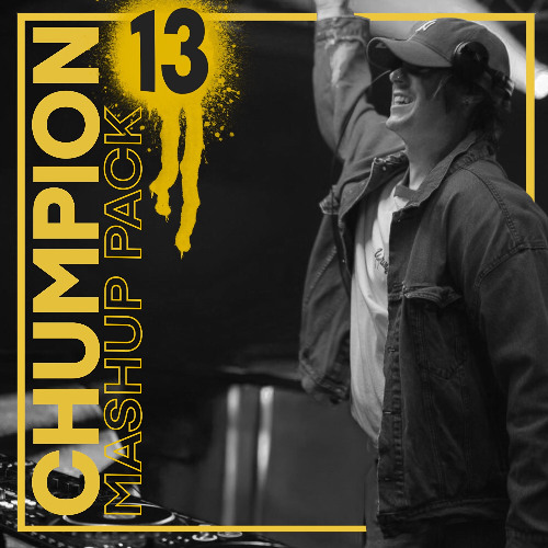 Chumpion Mashup Pack Volume 13