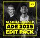 Jake Dile & Dj Baur ADE Edit Pack