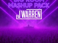 J Warren - Big Room Mashup Pack