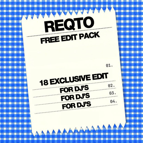 REQTO - Free Edit Pack For DJ's