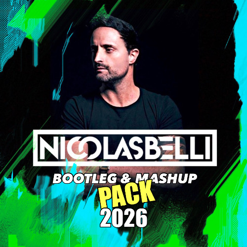 Nicolas Belli 2026 Bootleg & Mashup Pack