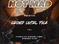 Not Mad presents Crowd Cntrl Pack