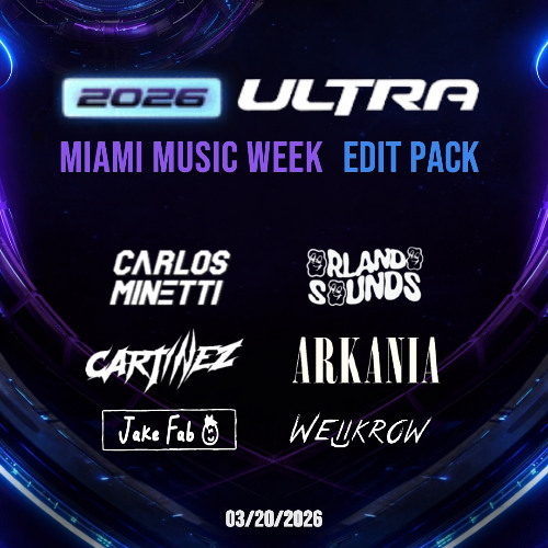 2026 Ultra Miami Music Week Edit Pack by Carlos Minetti