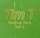 Tim T Mashup Pack Volume 5